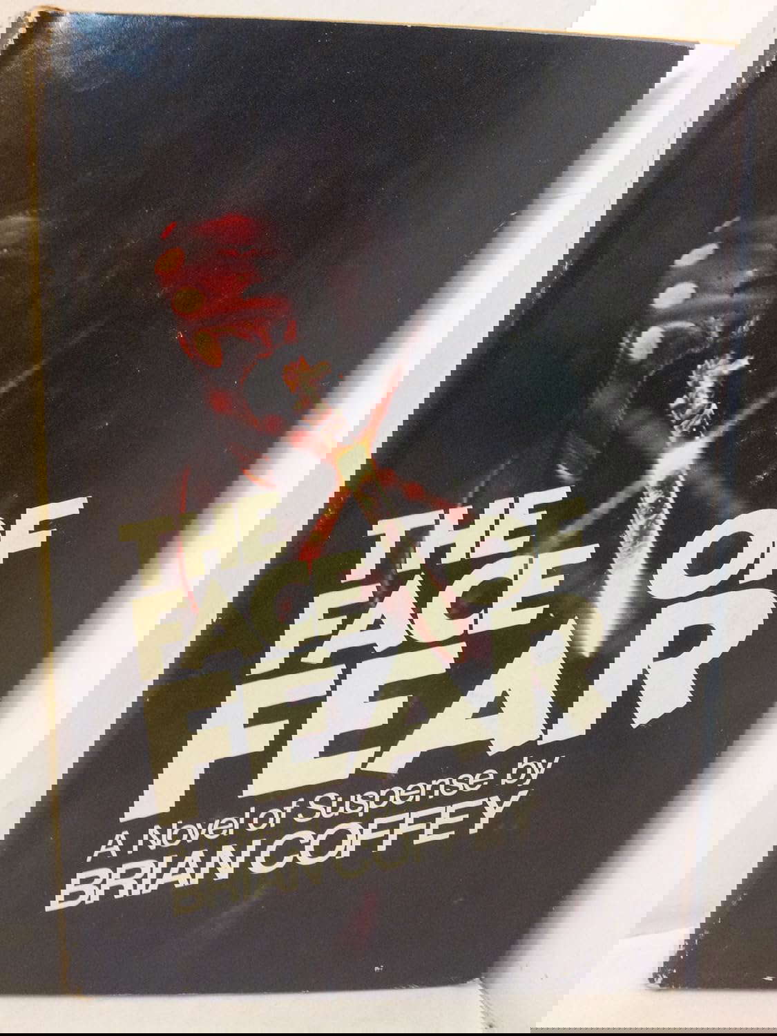 The Face of Fear: A Novel of Suspense poster