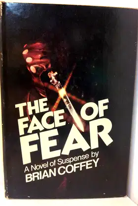 The Face of Fear: A Novel of Suspense poster