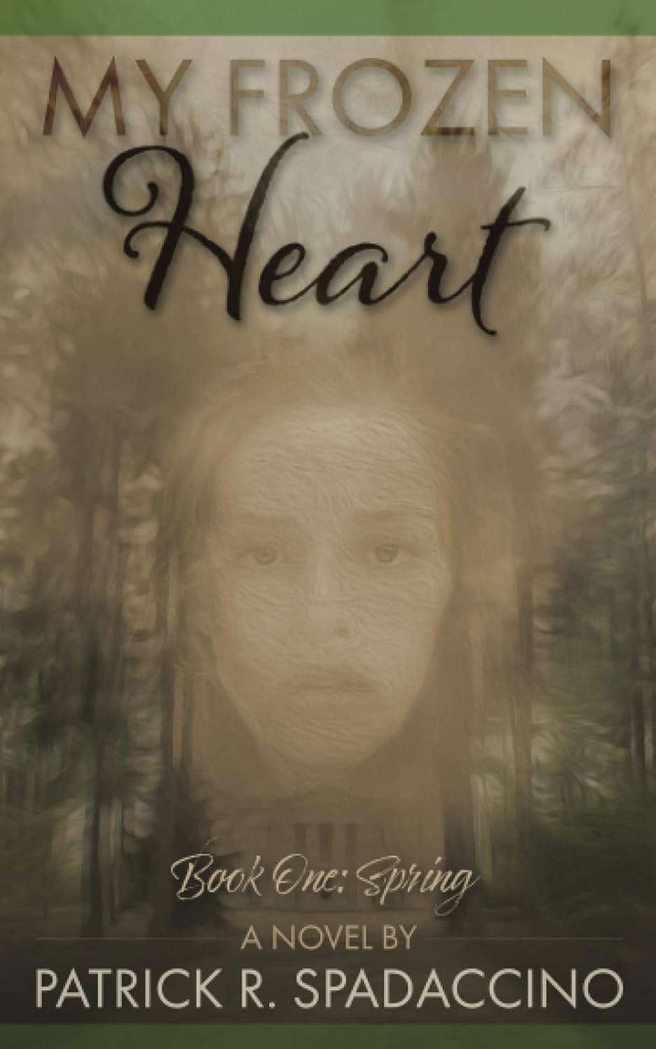 My Frozen Heart: Book I: Spring poster