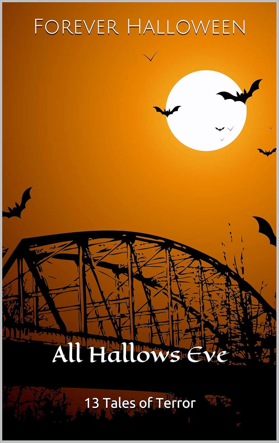 Forever Halloween: All Hallows Eve poster