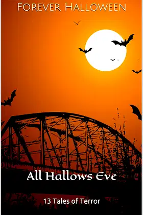 Forever Halloween: All Hallows Eve poster