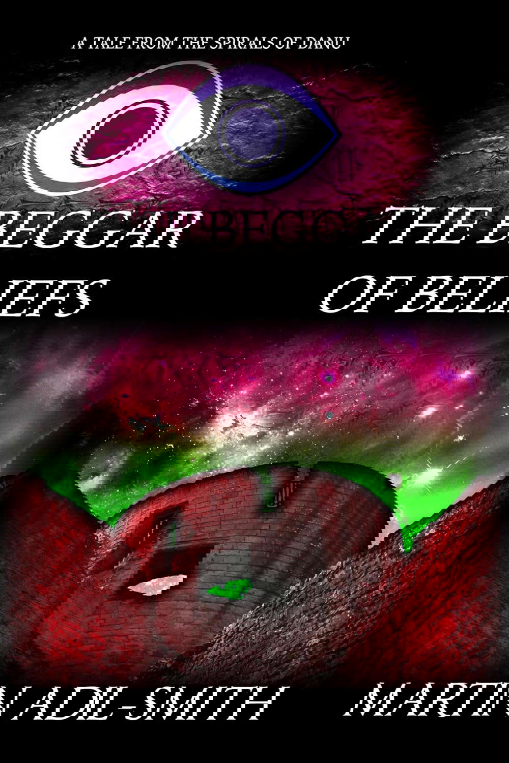 The Beggar of Beliefs (The Spirals of Danu Book 2) poster