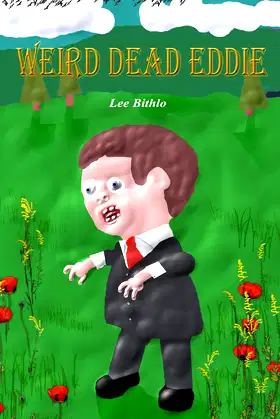 Weird Dead Eddie poster