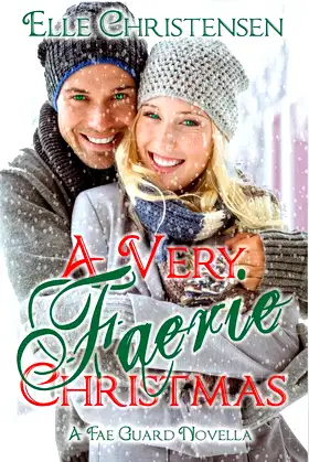 A Very Faerie Christmas: A Fae Guard Novella (The Fae Guard) poster