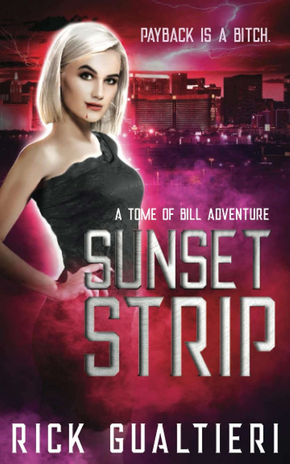 Sunset Strip: A Tale From The Tome Of Bill poster