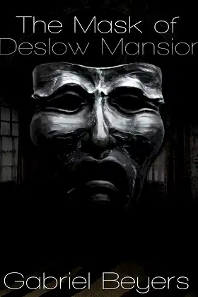 The Mask of Deslow Mansion: A Short Story poster