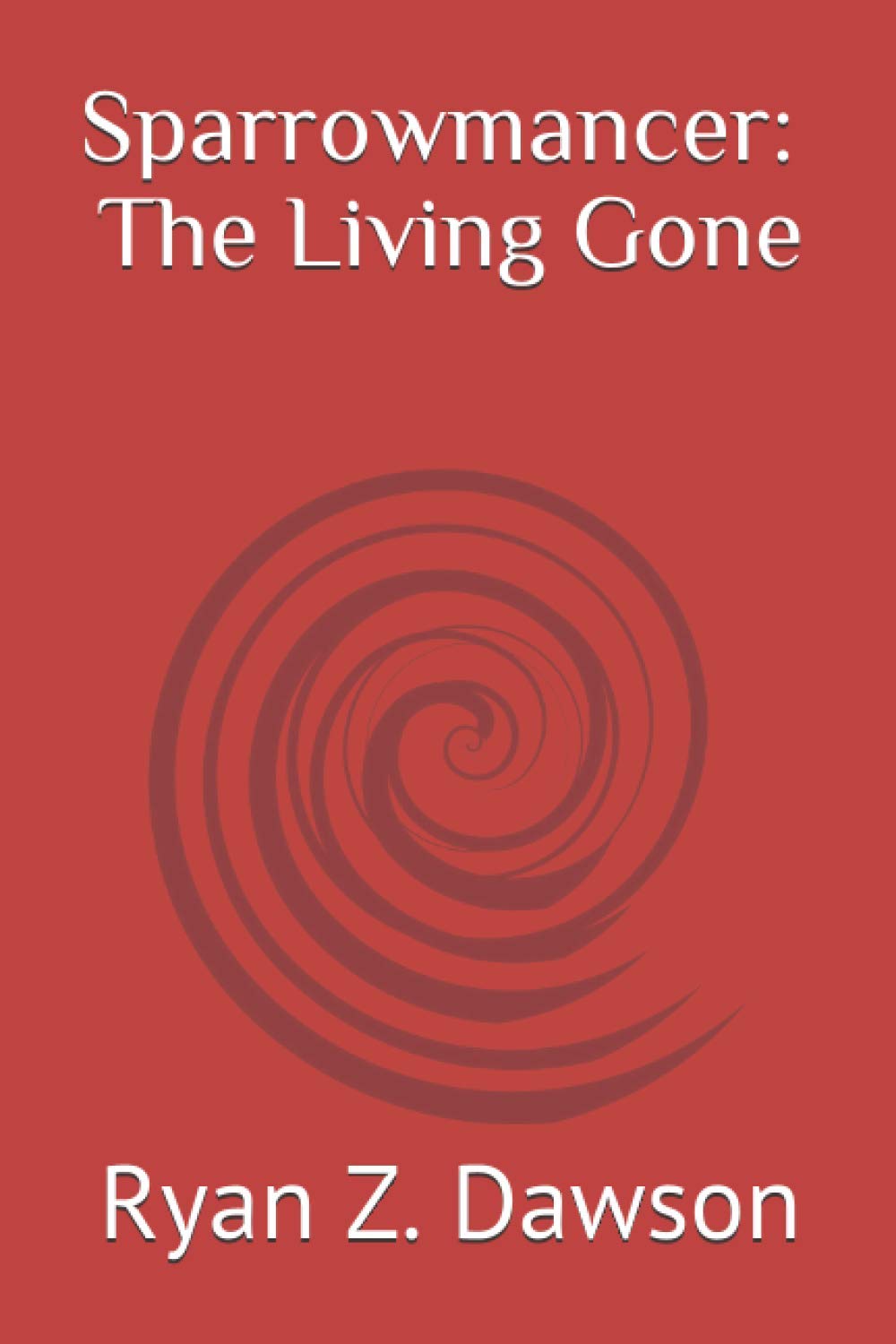 Sparrowmancer: The Living Gone (The Sparrowmancer Series) poster