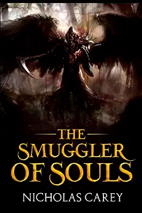 The Smuggler of Souls: - A Dark Fantasy Novel poster