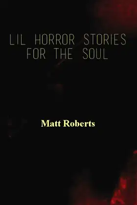 Lil Horror Stories For The Soul poster