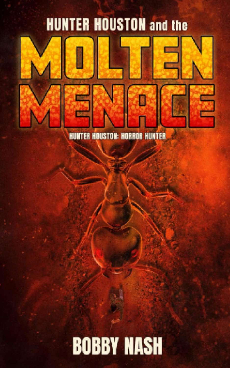 Hunter Houston and the Molten Menace poster
