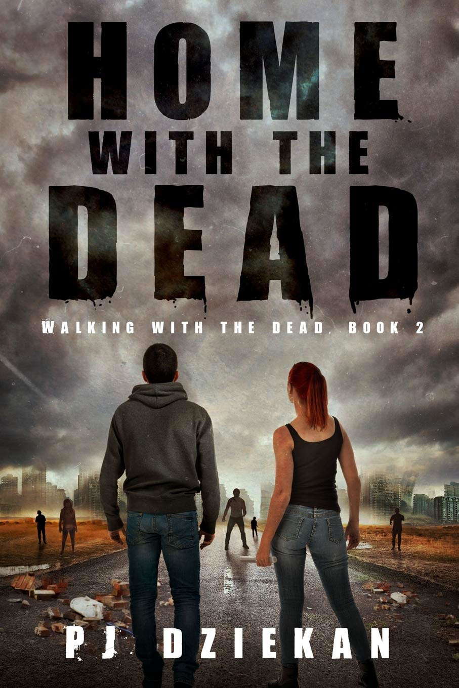 Home with the Dead: (Walking with the Dead, Book 2) poster