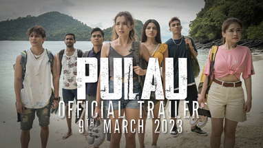 #SiapaPergiDiaMati | Official 'PULAU' International Trailer | In Cinema 9 MARCH 2023 | poster