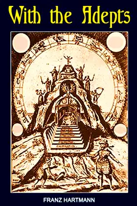 With the Adepts An Adventure Among the Rosicrucians poster