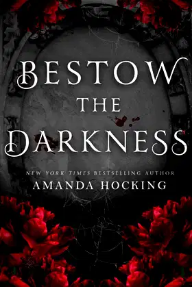 Bestow the Darkness: A Gothic Romance poster