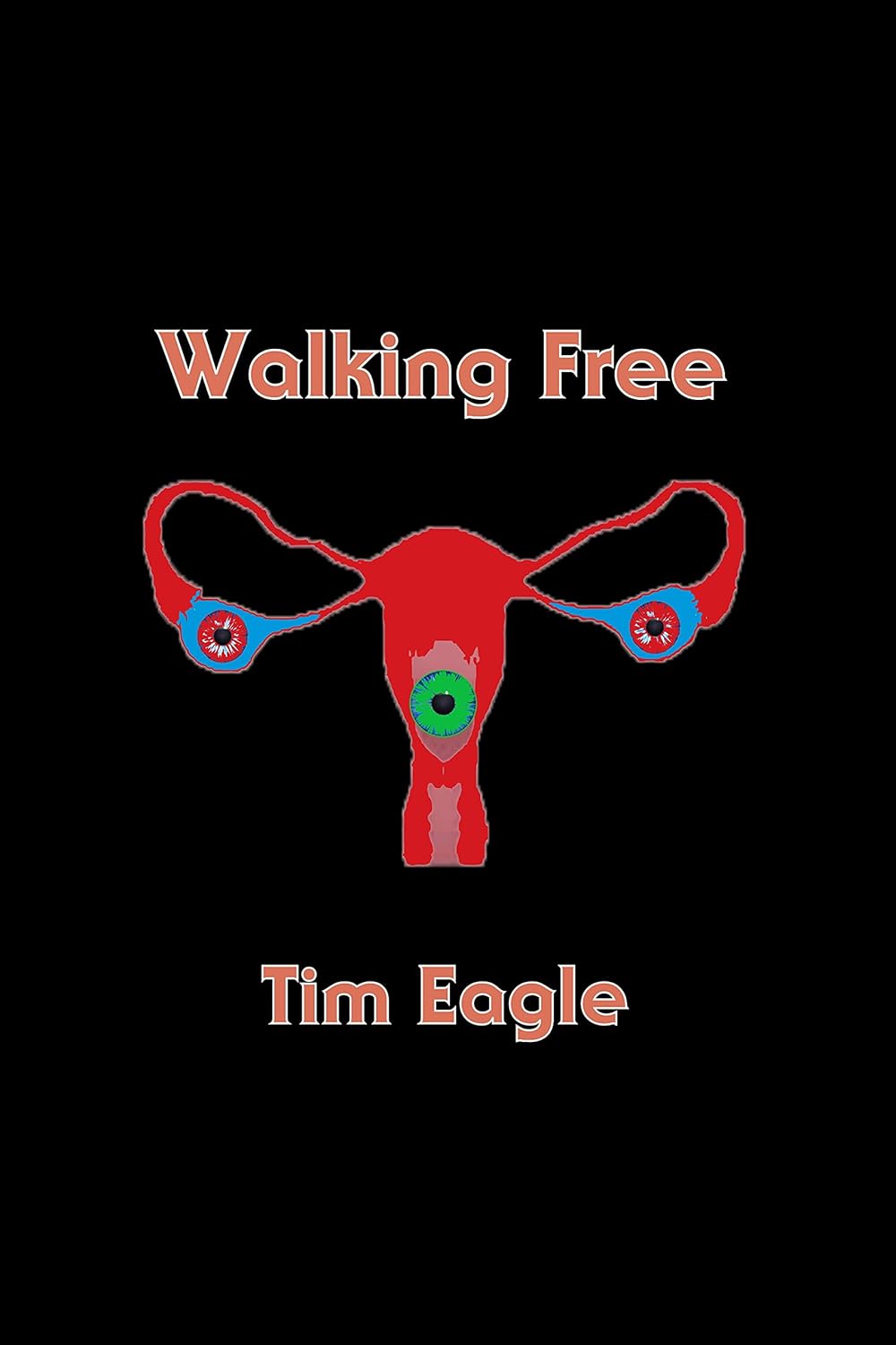 Walking Free (Vasectomus Trilogy) poster