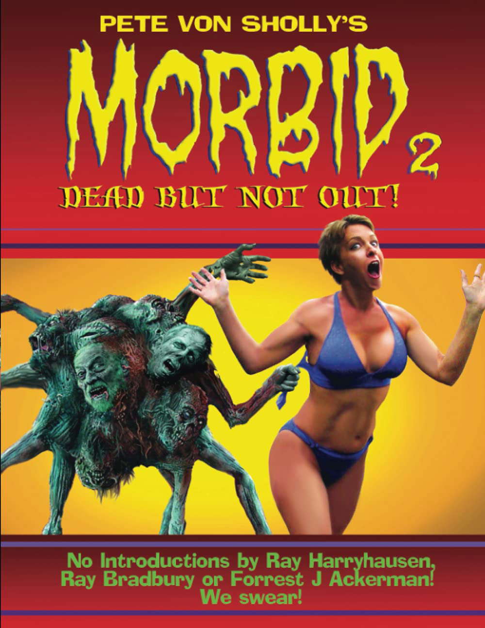 Pete Von Sholly's MORBID Volume 2: Dead But Not Out poster