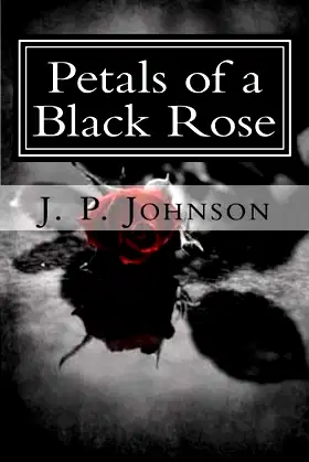Petals of a Black Rose: A Victoria Bellos Story (The Victoria Bellos S) poster