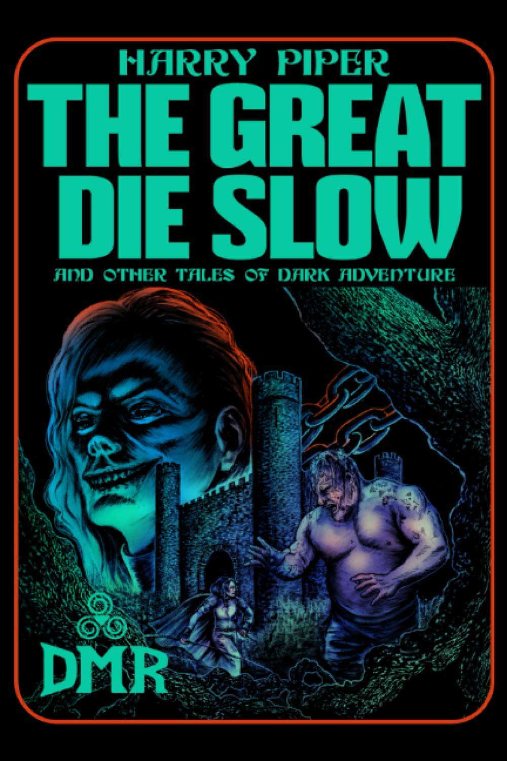 The Great Die Slow and Other Tales of Dark Adventure poster