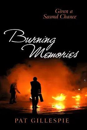 Given A Second Chance: Burning Memories poster