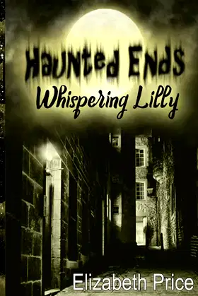 Haunted Ends Whispering Lilly poster