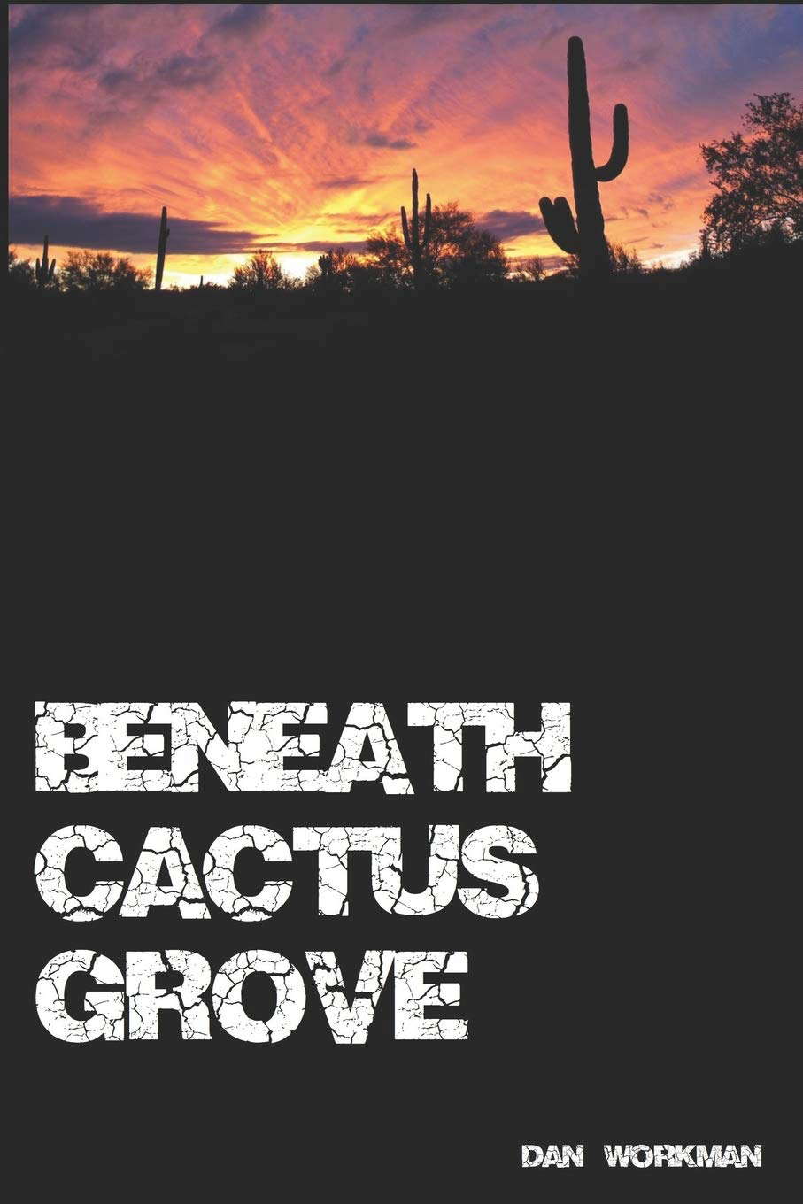 Beneath Cactus Grove poster