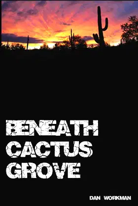 Beneath Cactus Grove poster