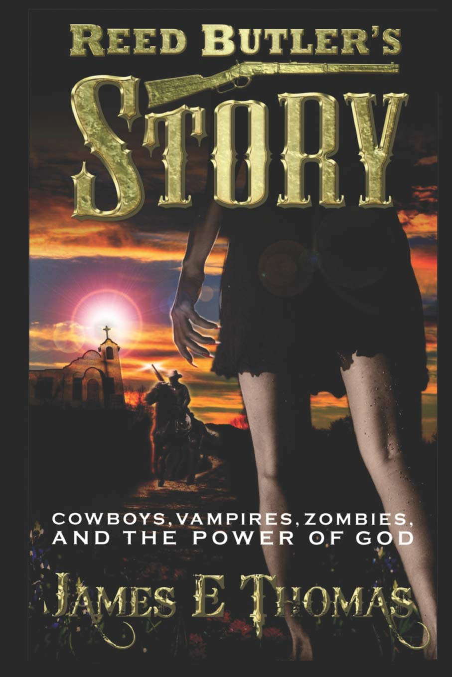Reed Butler's Story: cowboys, vampires, zombies, and the power of God poster