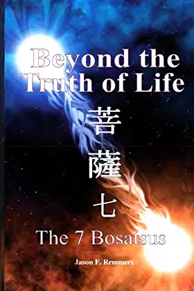 Beyond the truth of life: The 7 Bosatsu's poster