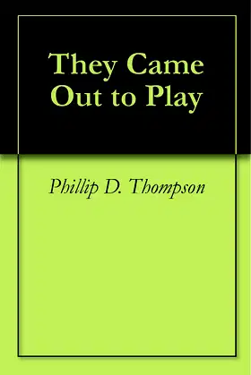 They Came Out to Play poster