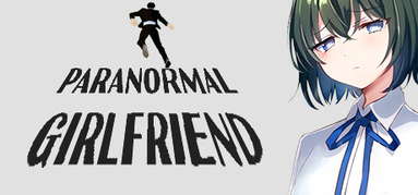 PARANORMAL GIRLFRIEND capsule