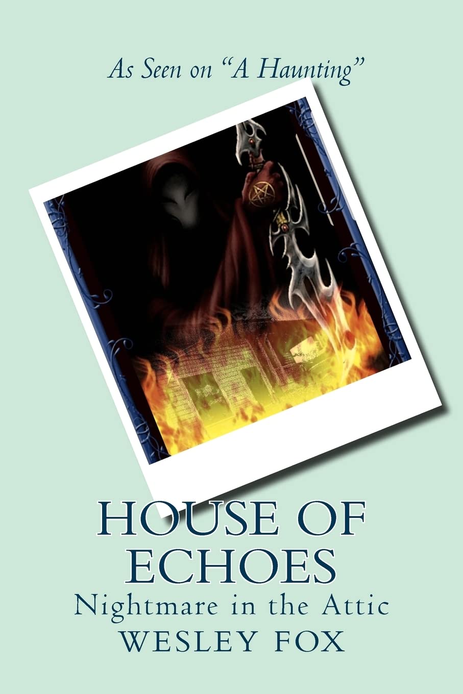 House of Echoes: Nightmare in the Attic poster