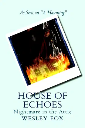 House of Echoes: Nightmare in the Attic poster
