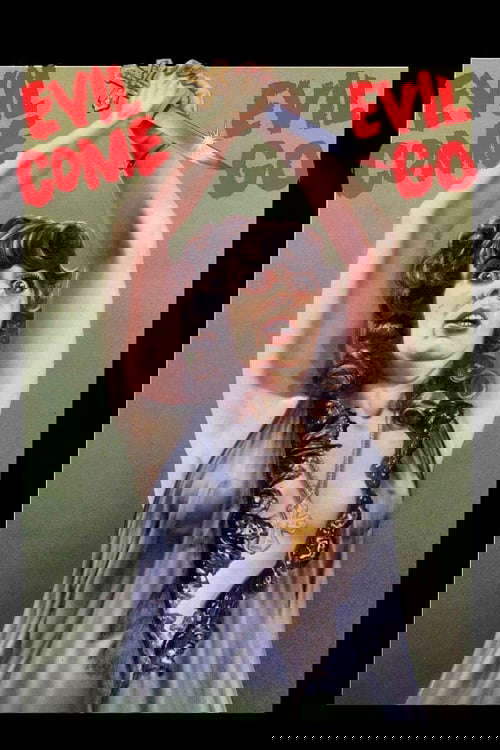 Evil Come Evil Go poster