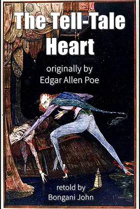 The Tell-Tale Heart: A Horror Short Story By Edgar Allan Poe poster