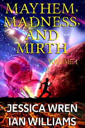 Mayhem, Madness, and Mirth: Volume 1 poster