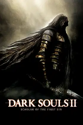 DARK SOULS™ II: Scholar of the First Sin poster