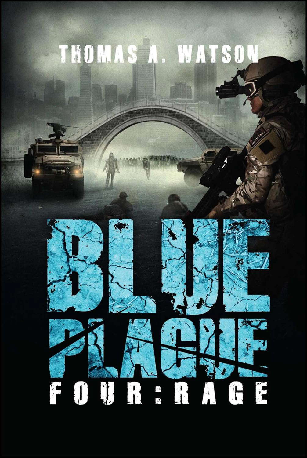 Blue Plague: Rage (Blue Plague Book 4) (4) poster