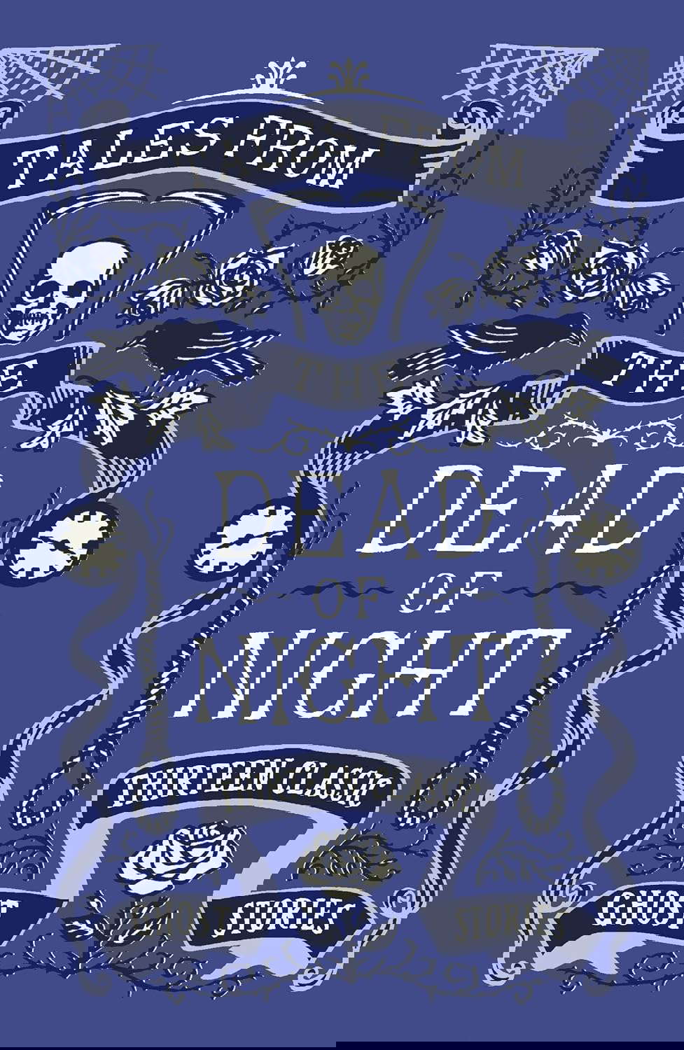 Tales from the Dead of Night: Thirteen Classic Ghost Stories poster