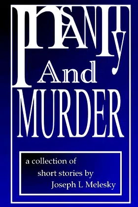 Insanity and Murder (Tales From the Middle Of Nowhere) poster