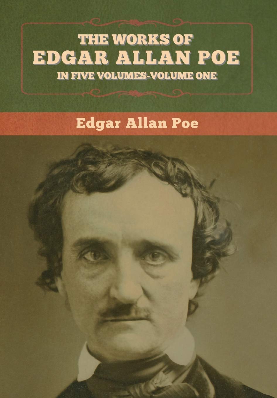 The Works of Edgar Allan Poe: In Five Volumes-Volumes One poster