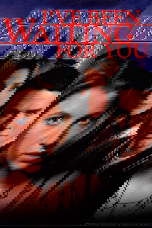 I've Been Waiting for You poster