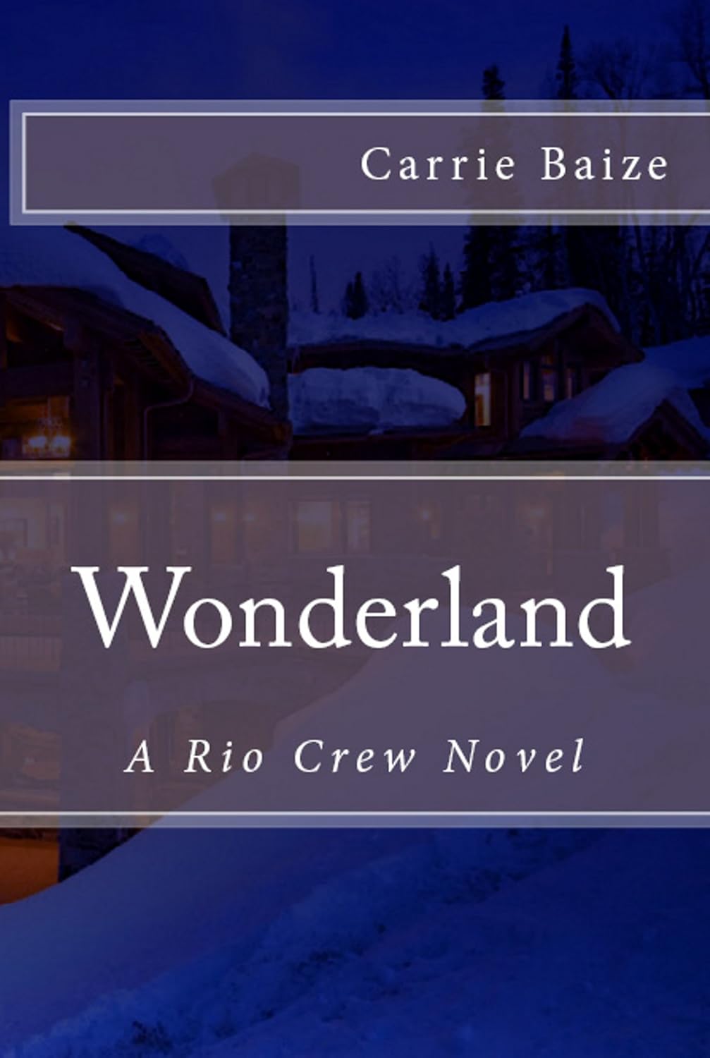 Wonderland: A Rio Crew Novel (The Rio Crew Novels Book 4) poster
