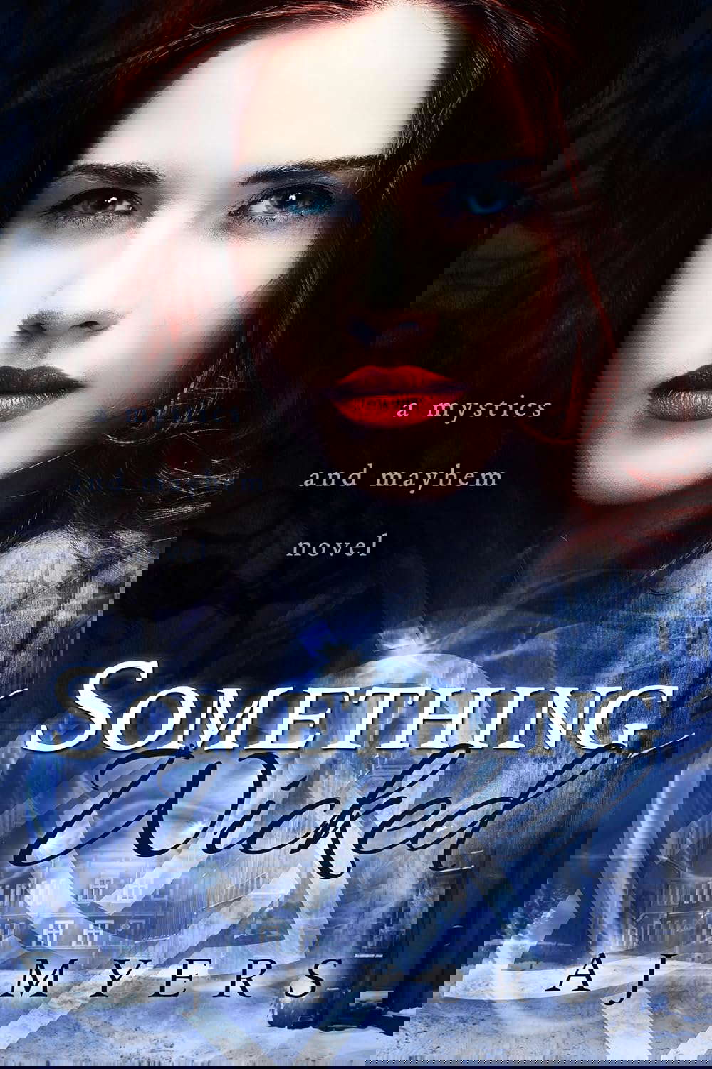 Something Wicked (Mystics & Mayhem Book 2) poster