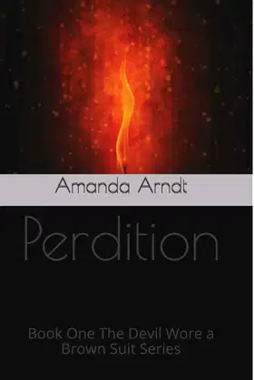 Perdition: Book One The Devil Wore a Brown Suit Series poster
