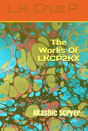 The Works Of LKCP2KX: Akashic Scryer poster