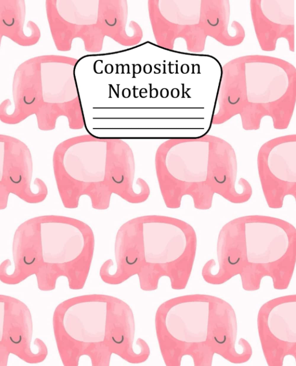 Composition Notebook: Wide Ruled Elephant Notebook poster