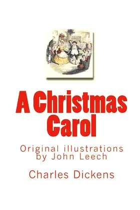 A Christmas Carol: Original illustrations by John Leech poster