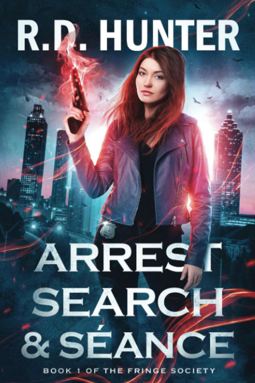 Arrest, Search and Séance: Book 1 of the Fringe Society poster