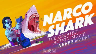 NARCO SHARK: The Greatest Action Movie NEVER Made! - Official Trailer poster