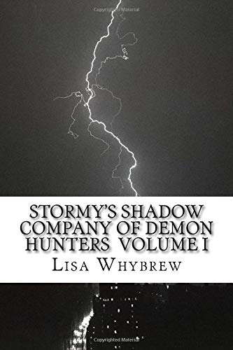 Stormy’s Shadow Company Of Demon Hunters Volume I poster